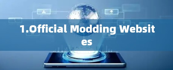 1.Official Modding Websites