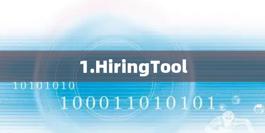 1.HiringTool