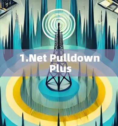 1.Net Pulldown Plus